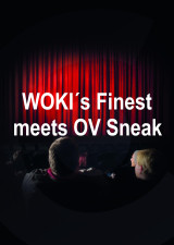 Filmplakat WOKI´s Finest meets OmU-Sneak